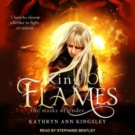 King of Flames (The Masks of Under Series) Audio CD  Unabridged, March 1, 2021