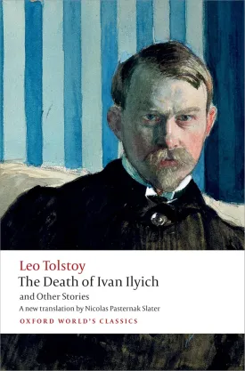 The Death of Ivan Ilyich and Other Stories (Oxford World's Classics) Paperback  March 1, 2015
